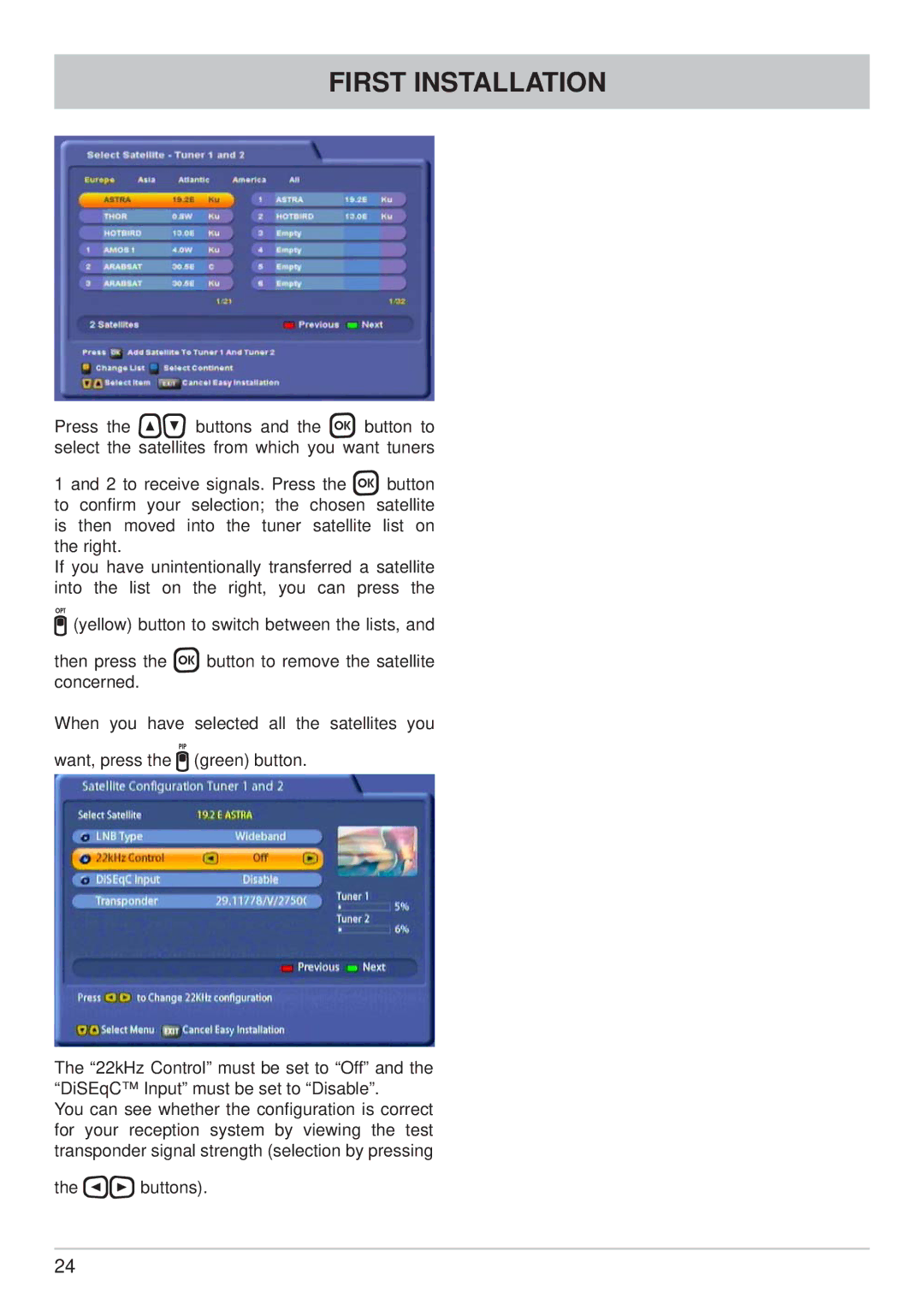 Kathrein UFS 822sw, UFS 822si manual First Installation 