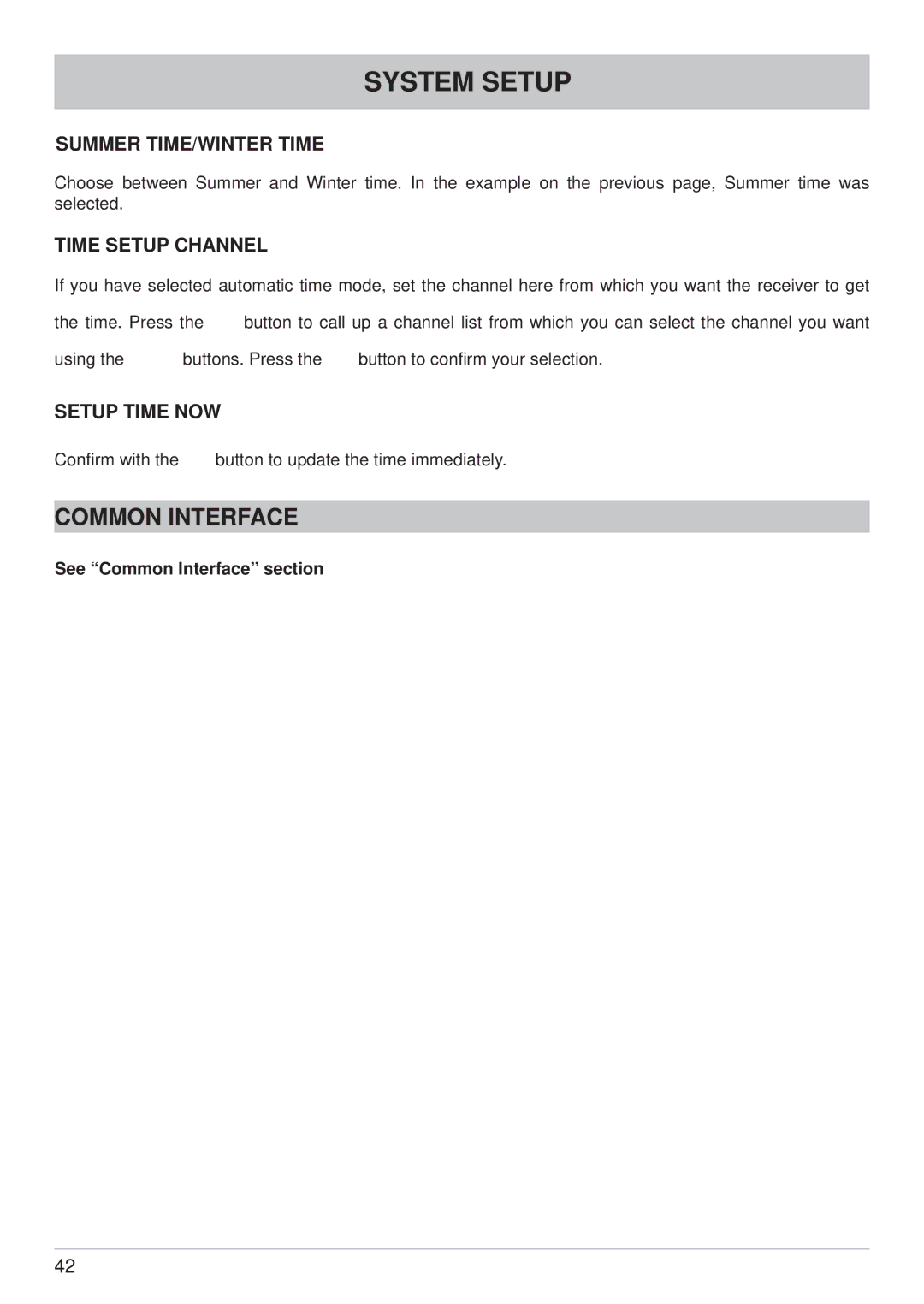 Kathrein UFS 822sw, UFS 822si manual Time Setup Channel, Setup Time NOW, See Common Interface section 