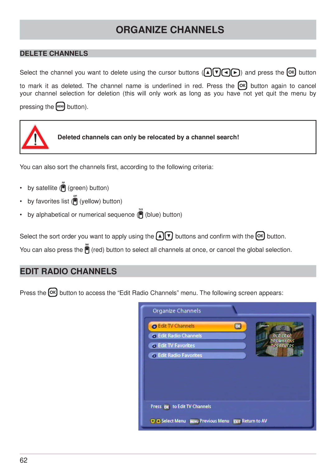 Kathrein UFS 822sw manual Edit Radio Channels, Delete Channels, Deleted channels can only be relocated by a channel search 