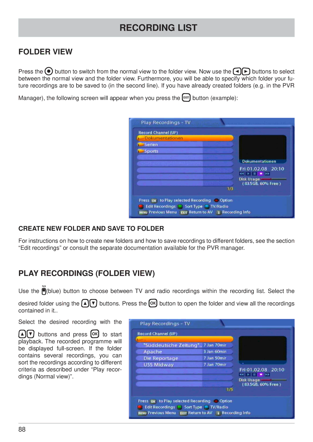 Kathrein UFS 822sw, UFS 822si manual Play Recordings Folder View, Create NEW Folder and Save to Folder 