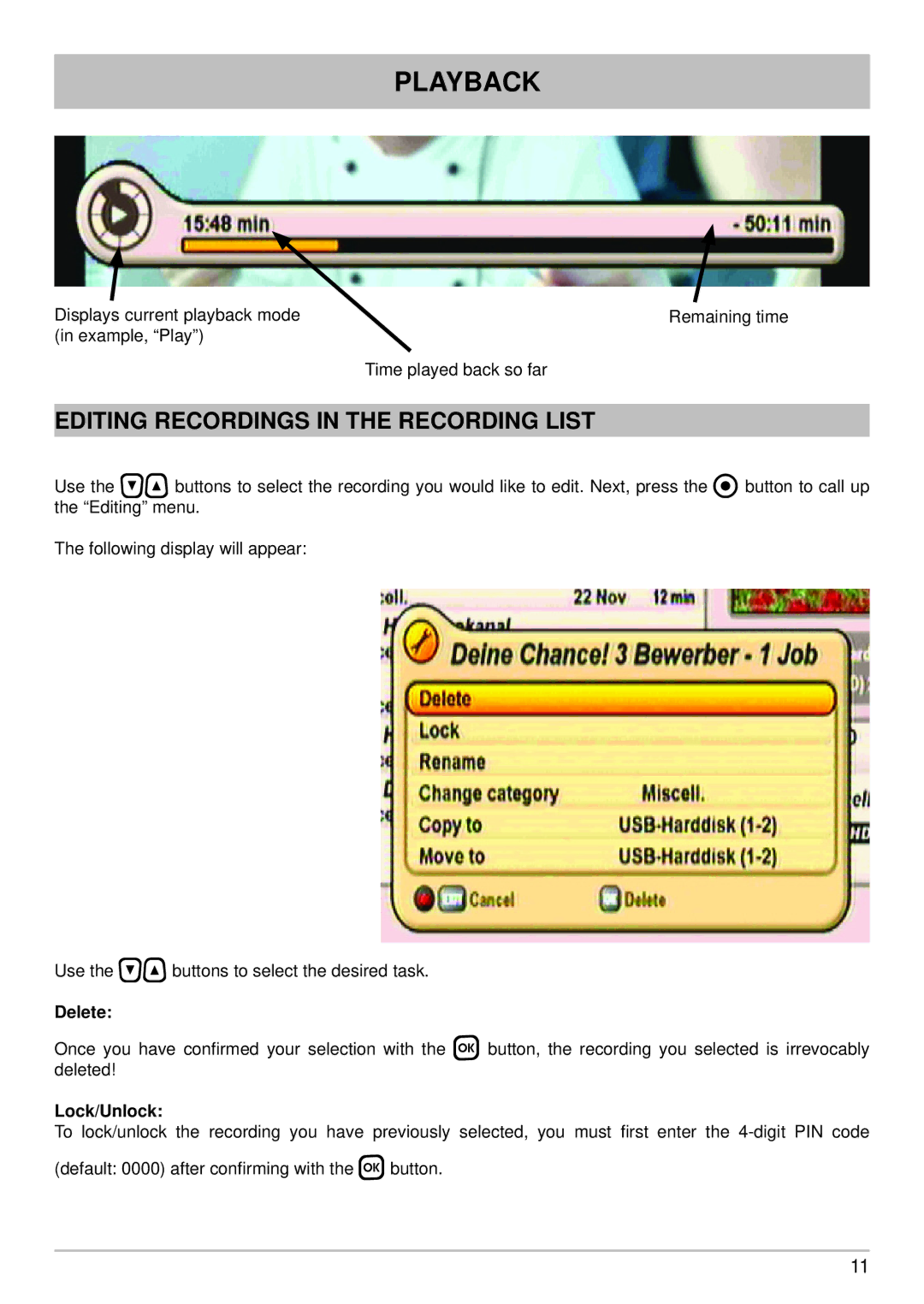 Kathrein UFS 910 manual Editing Recordings in the Recording List, Delete 