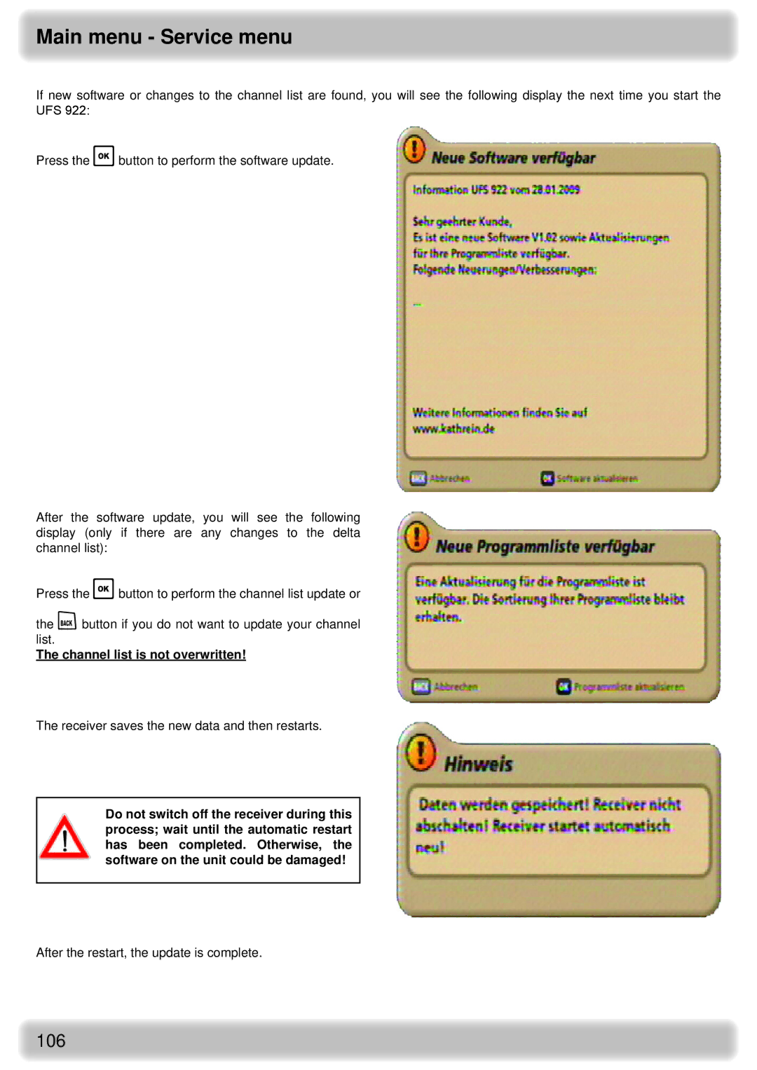 Kathrein UFS 922 si, UFS 922 sw manual Channel list is not overwritten 