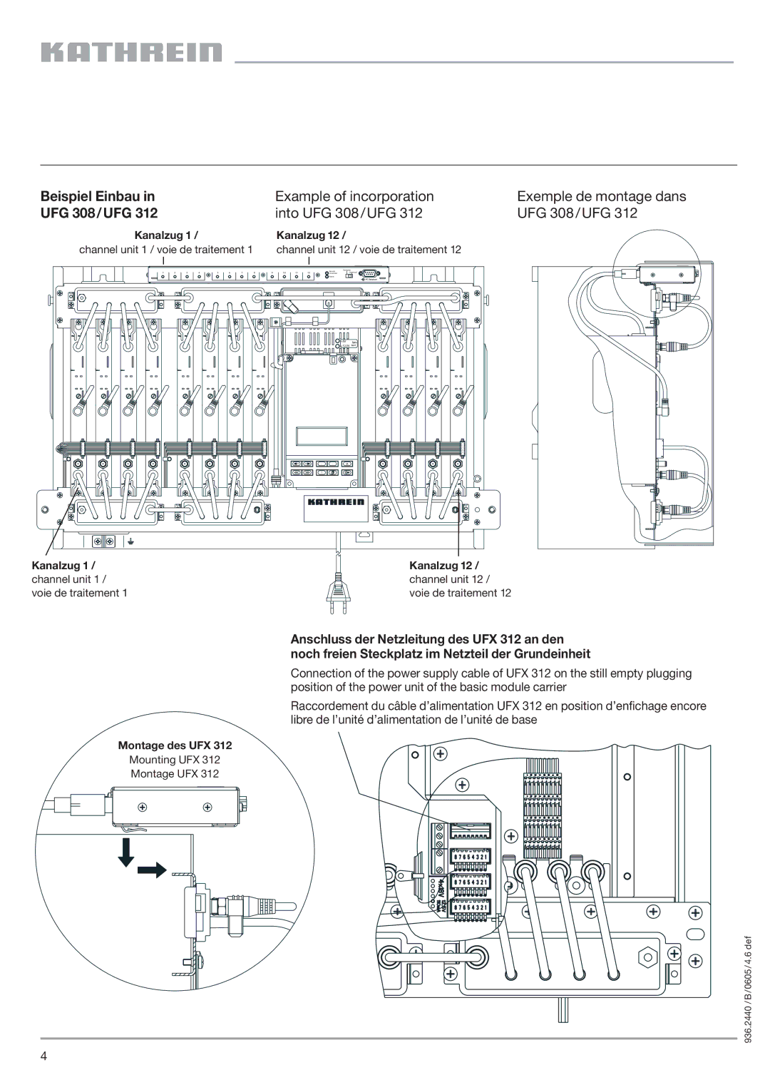 Kathrein UFX 312, 20610040 manual Beispiel Einbau, Example of incorporation Exemple de montage dans, Into UFG 308/UFG 