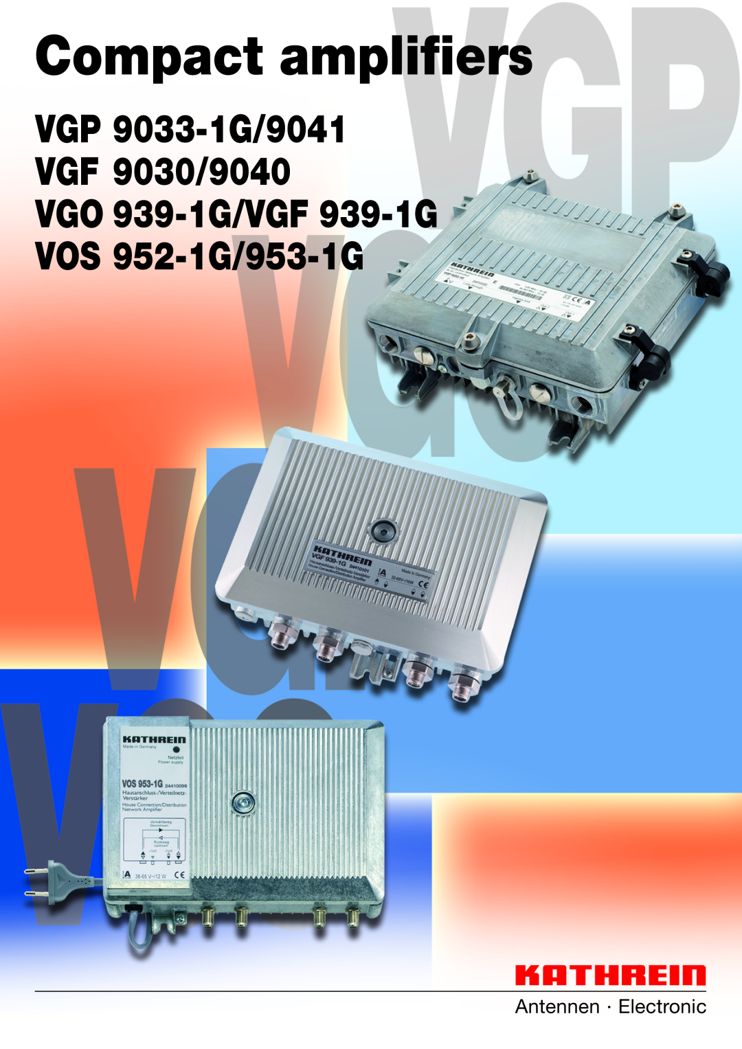 Kathrein VGO 939-1G/VGF 939-1G manual Antennen · Electronic, Compact amplifiers, VGP 9033-1G/9041 VGF 9030/9040 