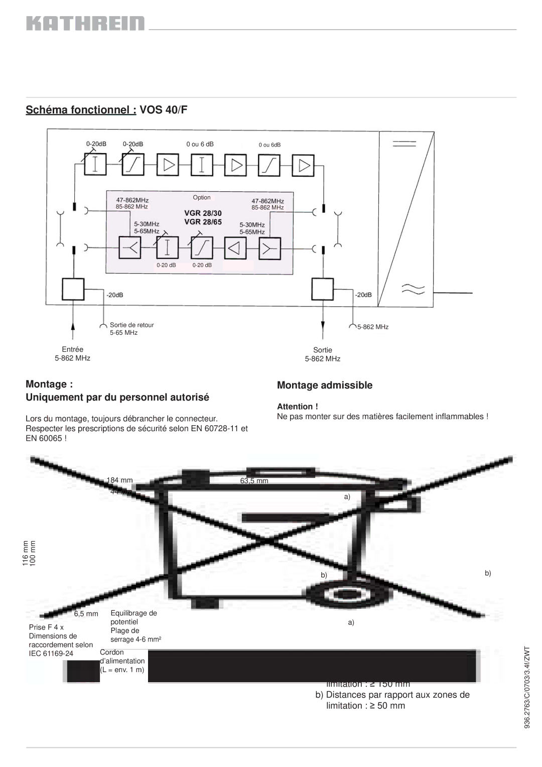 Kathrein VOS 30/F manual Schéma fonctionnel VOS 40/F, Montage Uniquement par du personnel autorisé, Montage admissible 