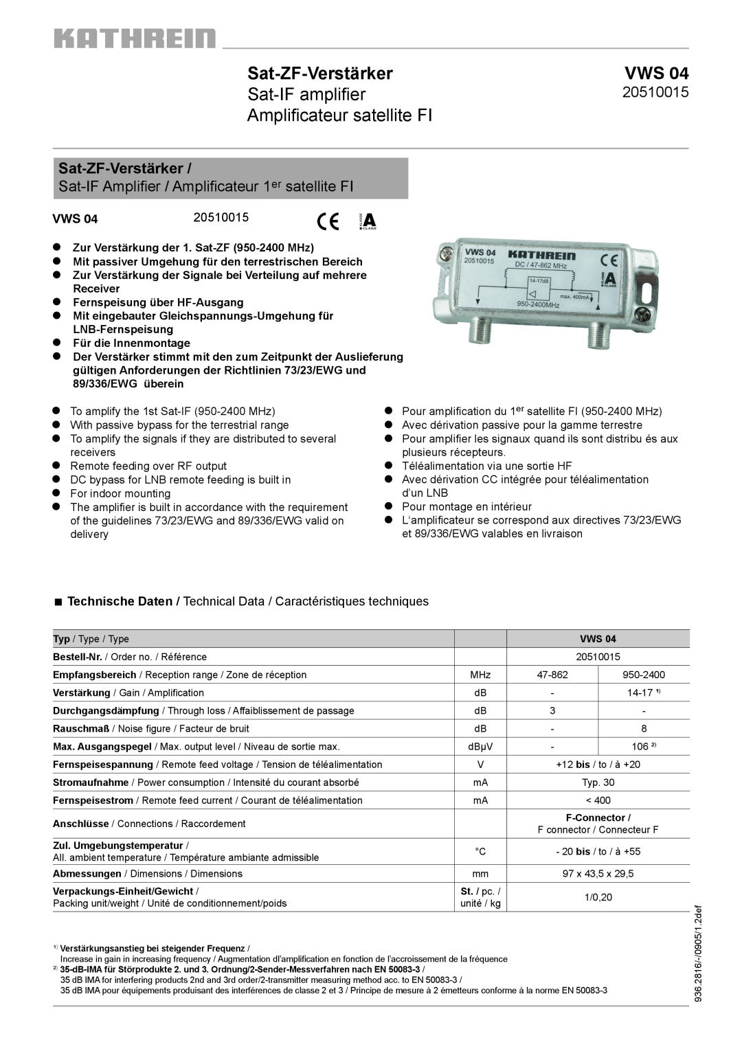 Kathrein VWS 04 dimensions Sat-ZF-Verstärker, Sat-IFampliﬁ er, Ampliﬁ cateur satellite FI, 20510015 