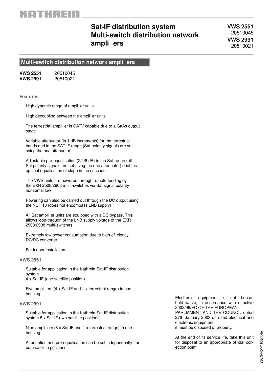 Kathrein VWS2551, VWS2991 manual Sat-IF distribution system, Multi-switch distribution network, Ampliﬁers, Features 