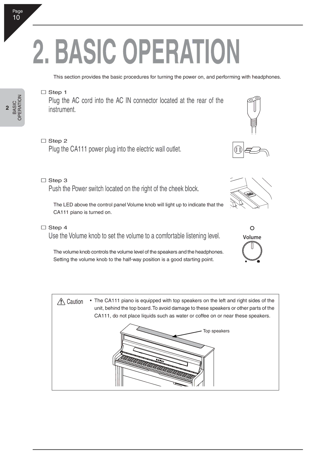 Kawai CA 111 manual Basic Operation, Plug the CA111 power plug into the electric wall outlet 