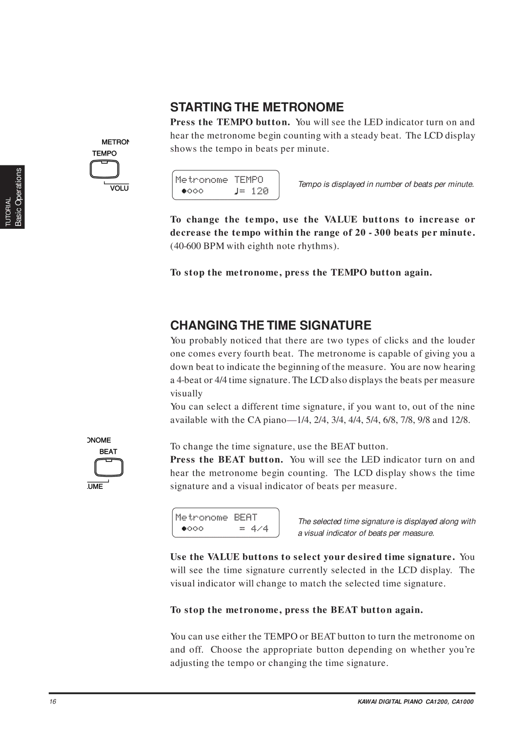 Kawai CA1000, CA1200 manual Starting the Metronome, Changing the Time Signature, Metronome Tempo, Metronome Beat, = 4/4 