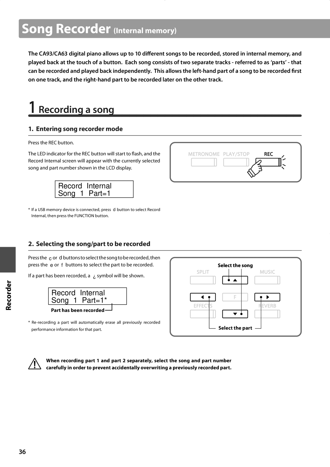 Kawai CA63, CA93 Recording a song, Record Internal Song 1 Part=1, Record Internal Song Part=1, Entering song recorder mode 