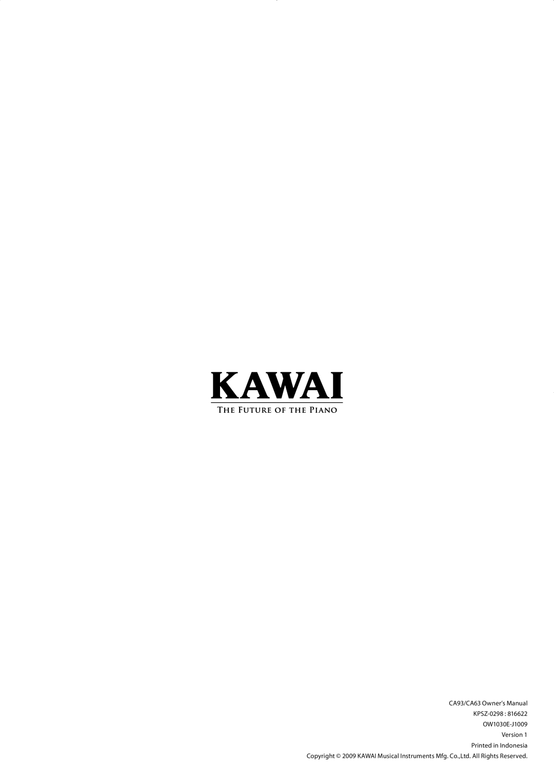 Kawai CA63, CA93 manual KPSZ-0298 OW1030E-J1009 Version 