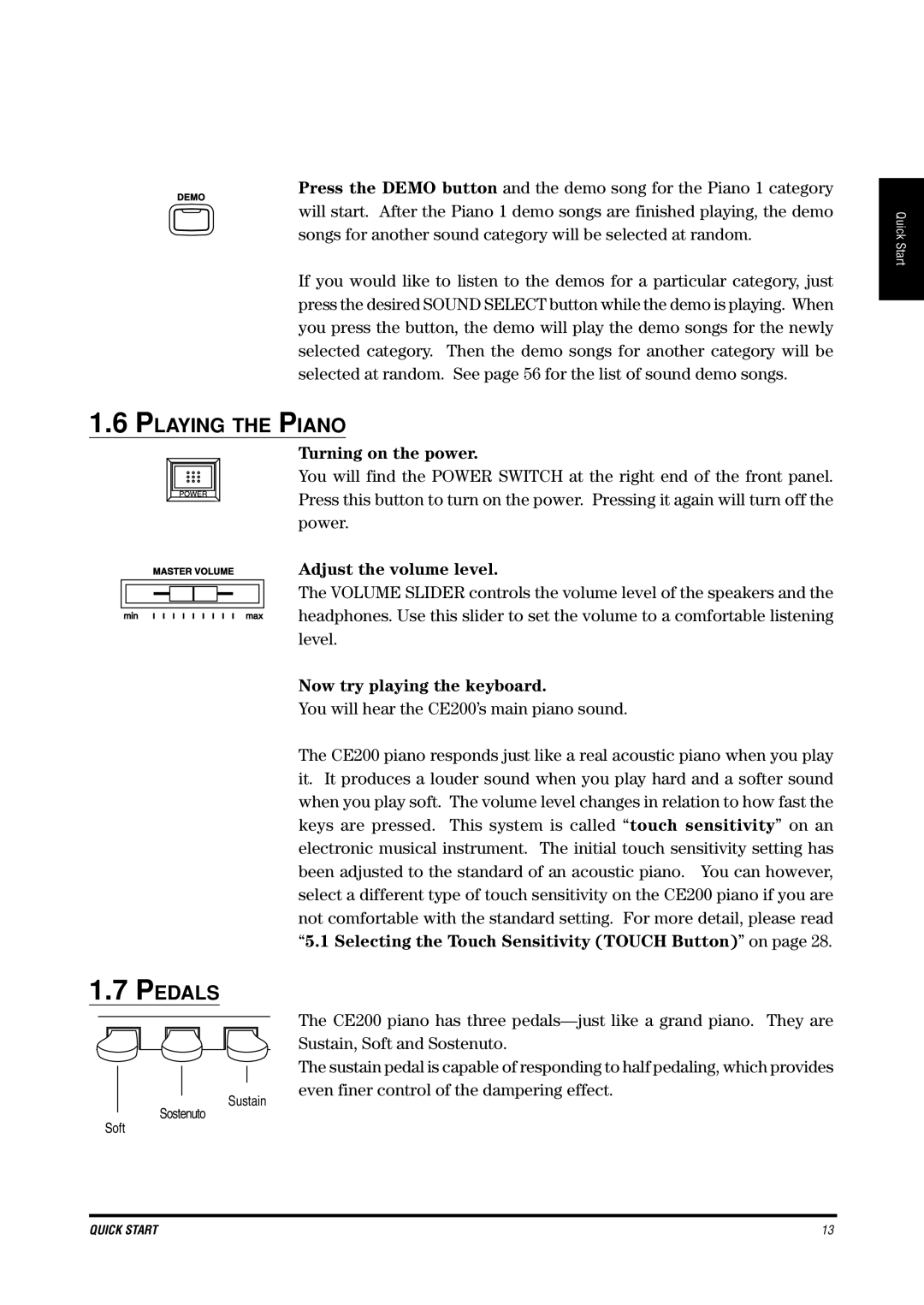 Kawai CE200 manual Playing the Piano, Pedals, Turning on the power, Adjust the volume level, Now try playing the keyboard 