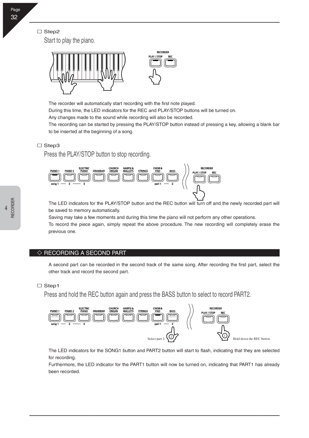 Kawai CN31 manual Start to play the piano, Press the PLAY/STOP button to stop recording, ‘ Recording a Second Part 