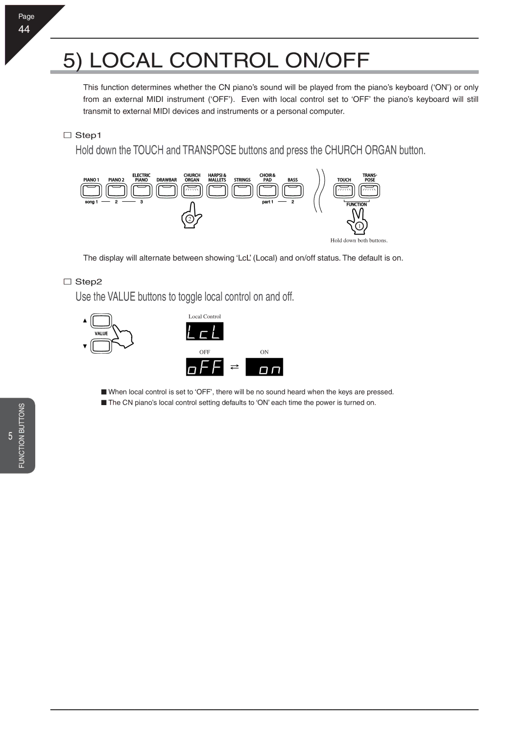 Kawai CN31 manual Local Control ON/OFF, Use the Value buttons to toggle local control on and off 