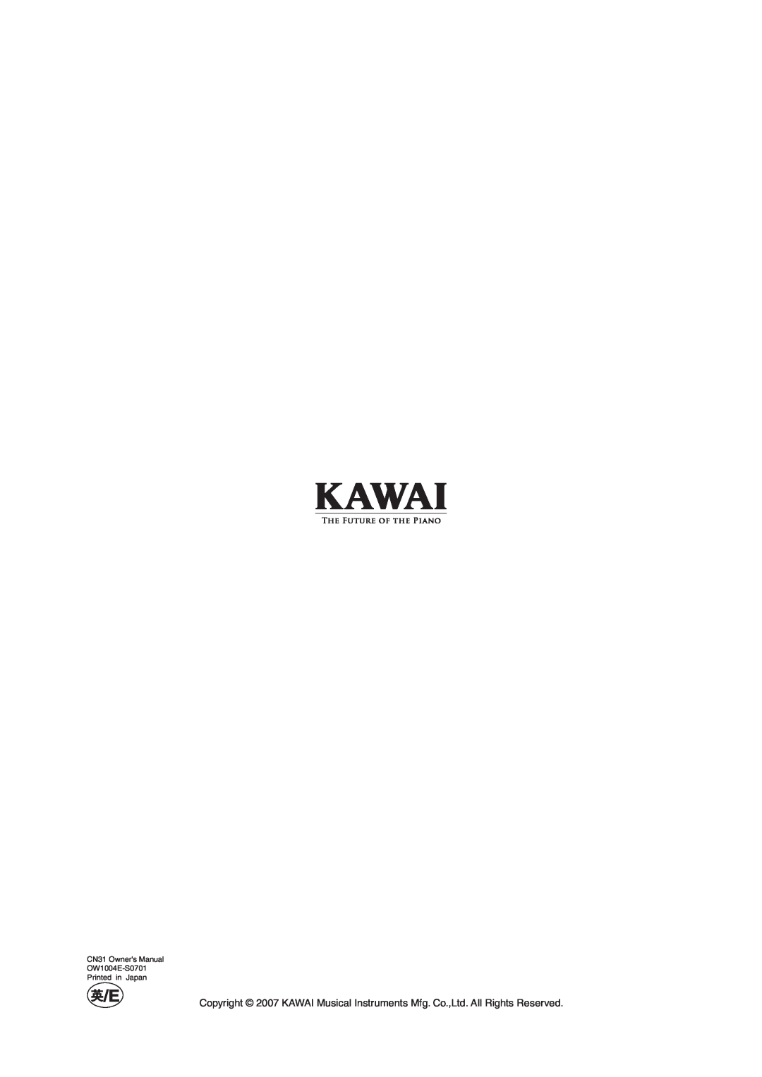 Kawai manual CN31 Owners Manual OW1004E-S0701 Printed in Japan 