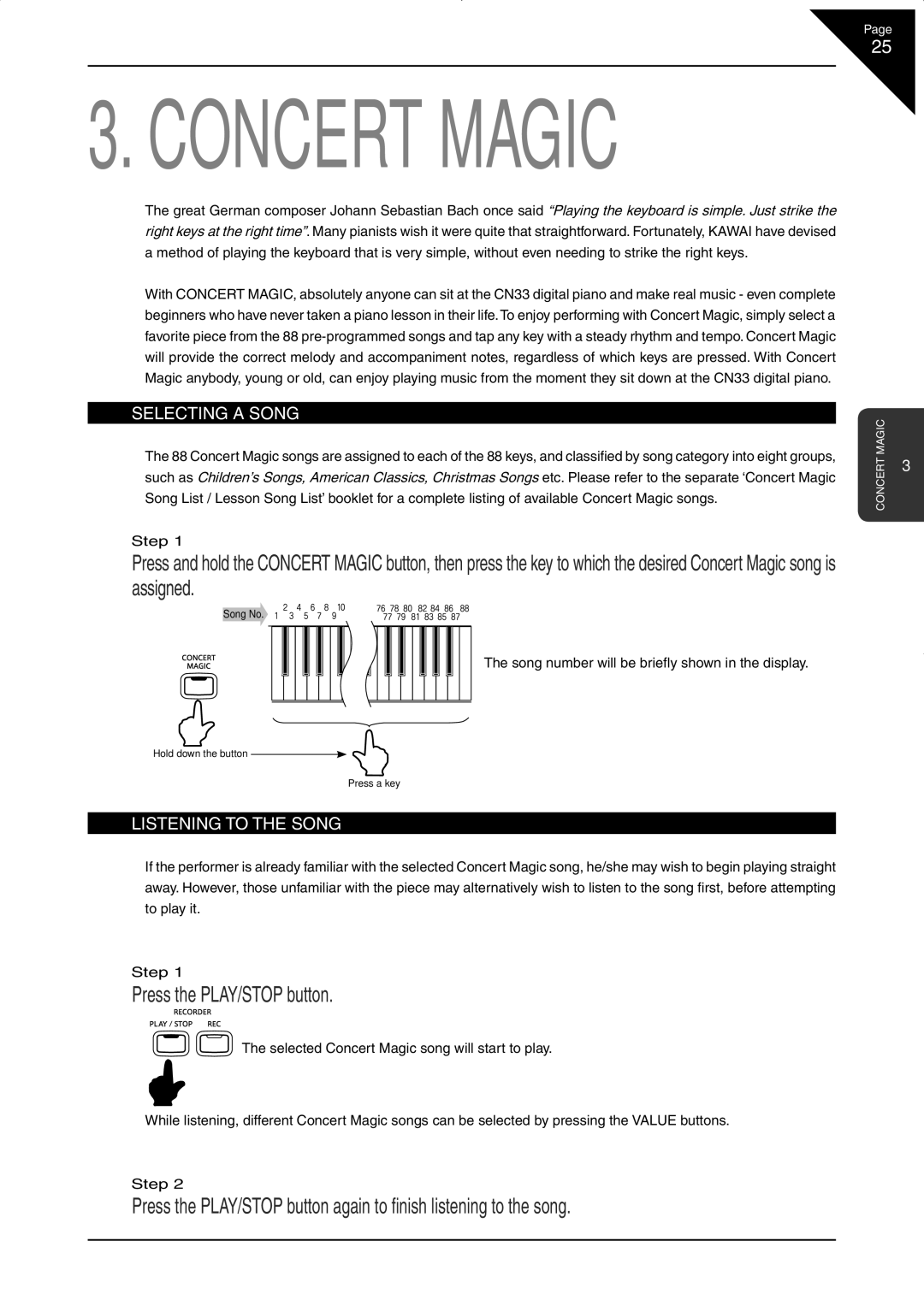 Kawai CN33 manual Press the PLAY/STOP button, ‘ Selecting a Song, ‘ Listening to the Song 