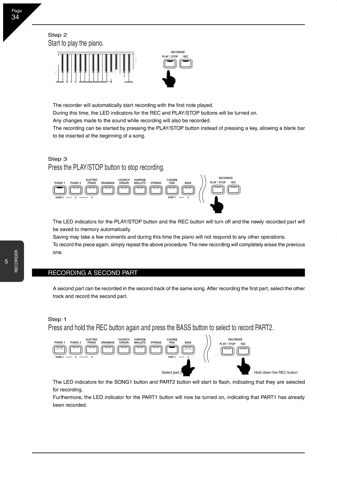 Kawai CN33 manual Start to play the piano, Press the PLAY/STOP button to stop recording, ‘ Recording a Second Part 