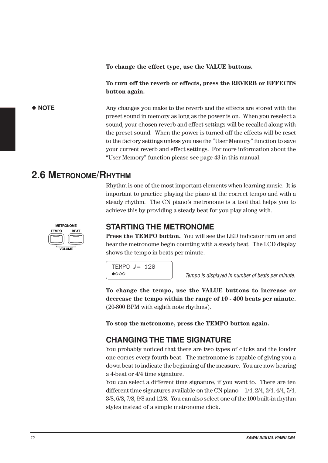 Kawai CN4 manual Starting the Metronome, Changing the Time Signature, Metronome/Rhythm, Tempo = 