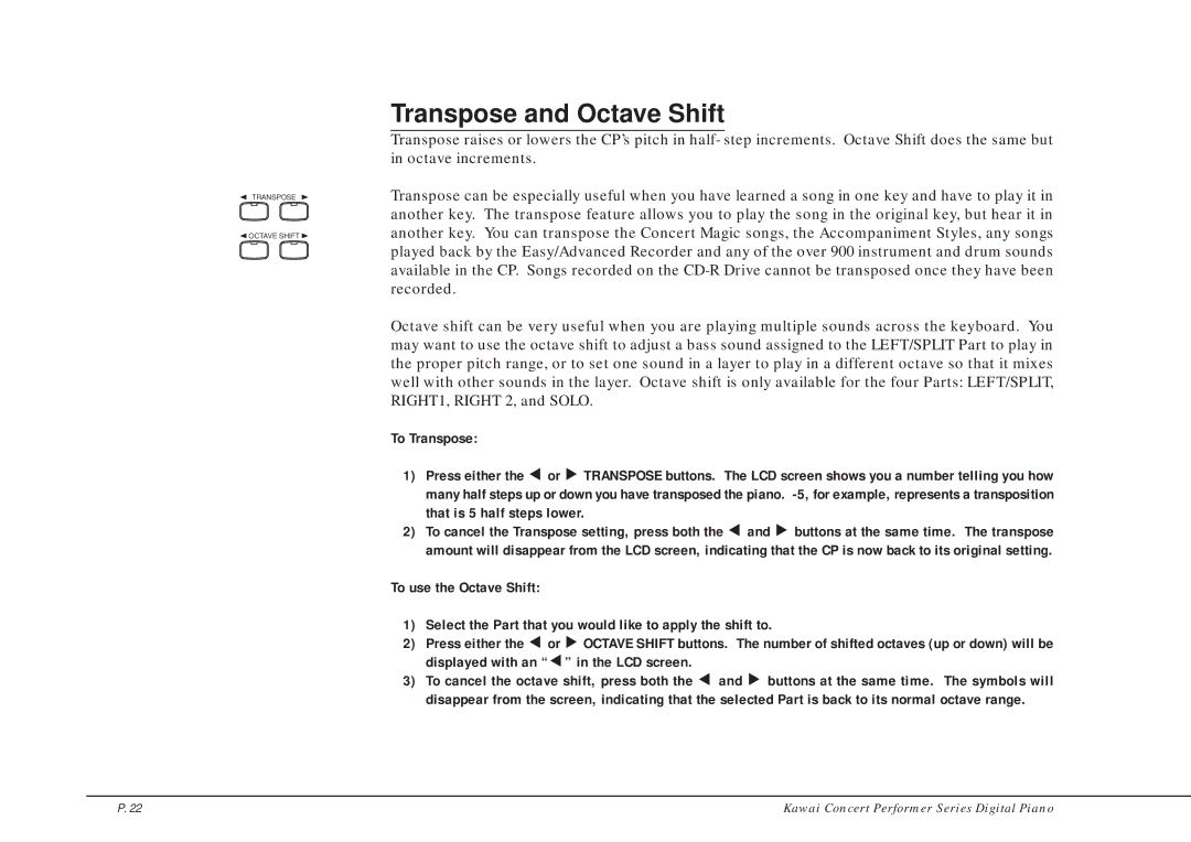 Kawai CP205/CP185 manual Transpose and Octave Shift, To Transpose Press either the § or, That is 5 half steps lower 