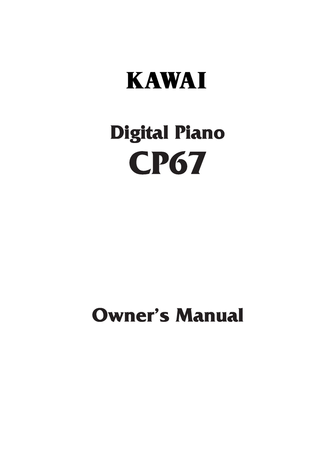 Kawai CP67 manual Digital Piano, Owner’s Manual 