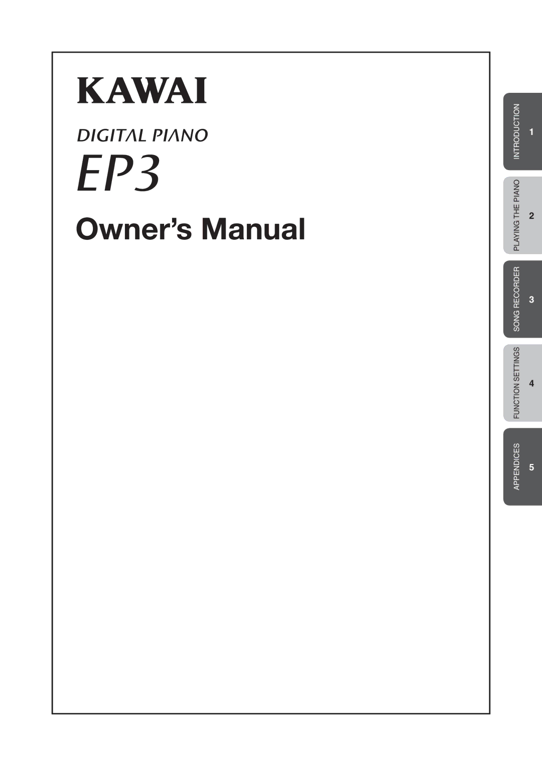 Kawai EP3 manual Introduction 