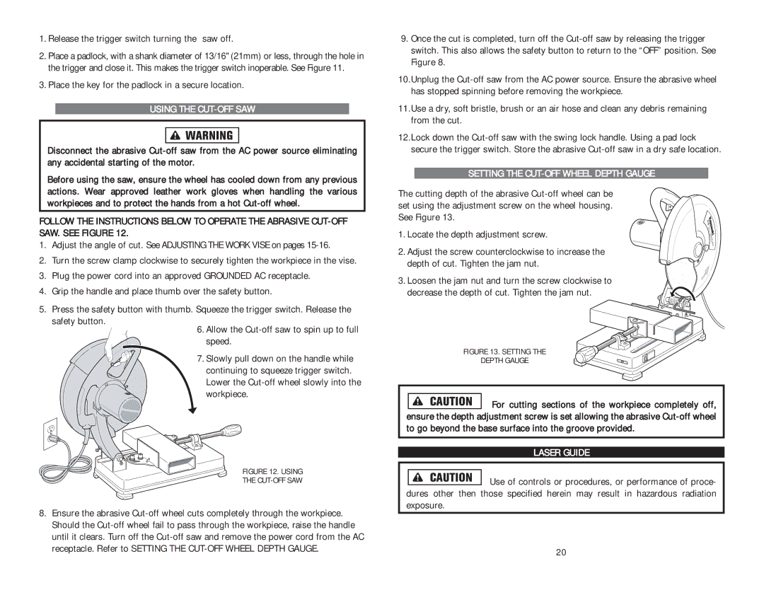 Kawasaki 691204 Release the trigger switch turning the saw off, Place the key for the padlock in a secure location 