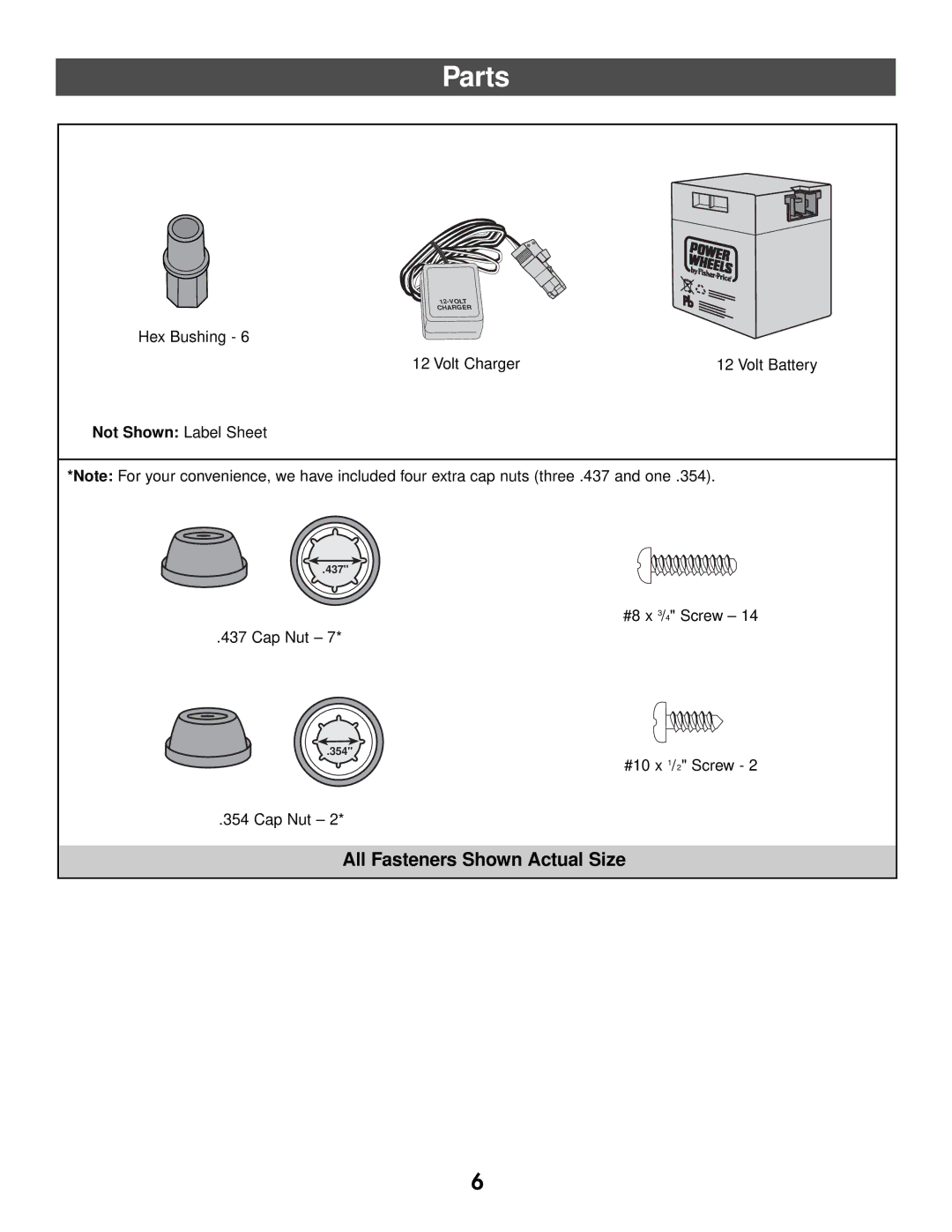 Kawasaki 73600 owner manual All Fasteners Shown Actual Size 