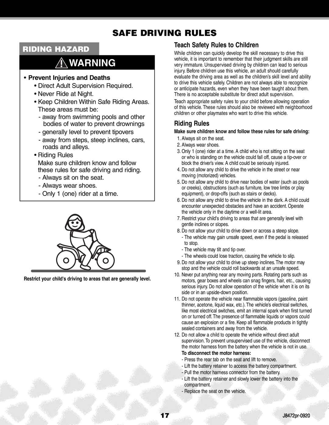 Kawasaki J8472, K0450 manual Safe Driving Rules, Always sit on the seat Always wear shoes, To disconnect the motor harness 