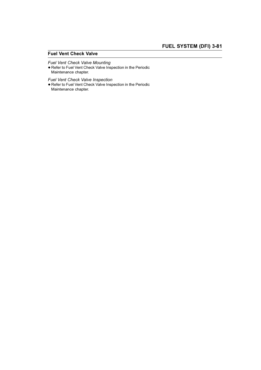 Kawasaki STX-15F service manual Fuel Vent Check Valve Mounting 