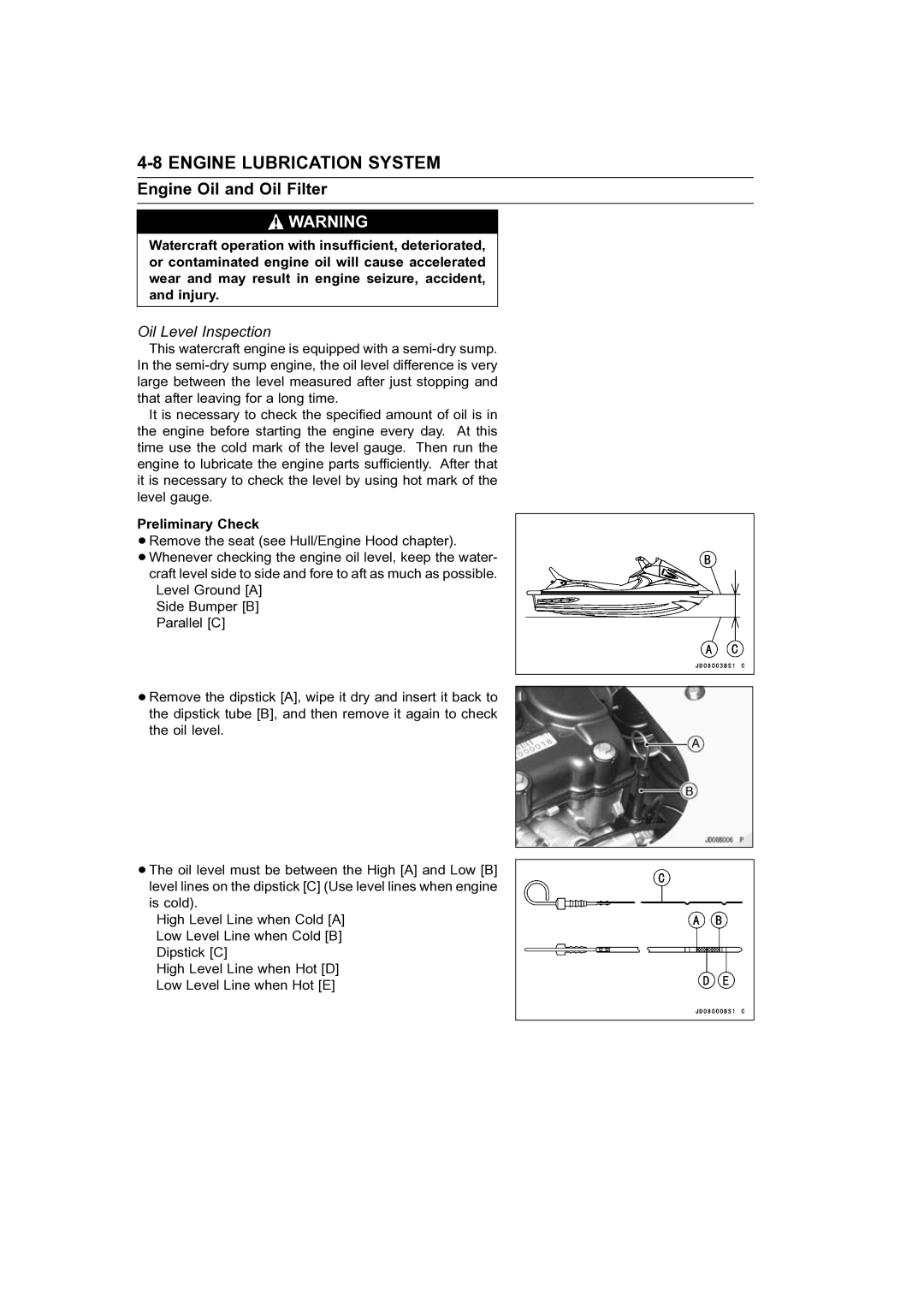 Kawasaki STX-15F service manual Engine Oil and Oil Filter, Oil Level Inspection, Preliminary Check 