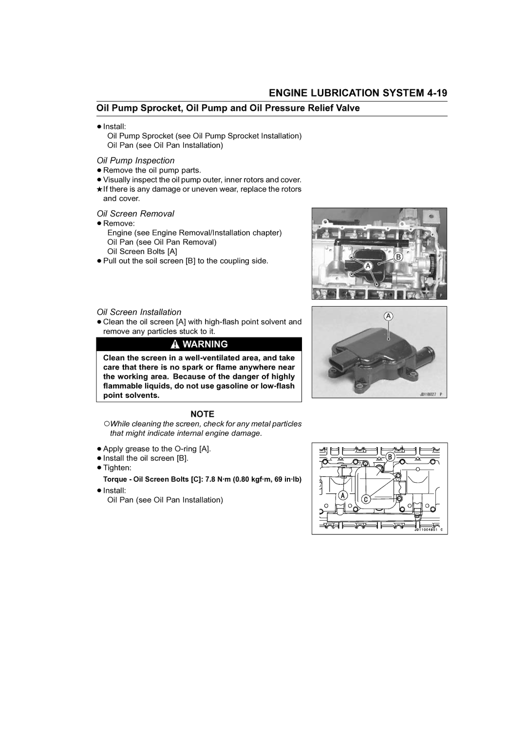 Kawasaki STX-15F service manual Oil Pump Inspection, Oil Screen Removal, Oil Screen Installation 