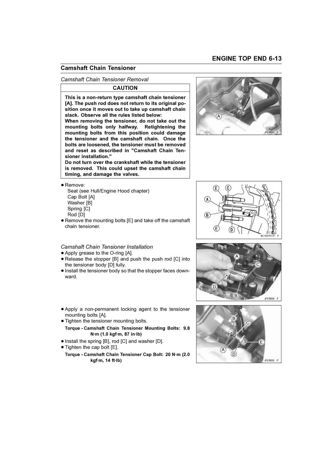 Kawasaki STX-15F service manual Camshaft Chain Tensioner Removal, Camshaft Chain Tensioner Installation 