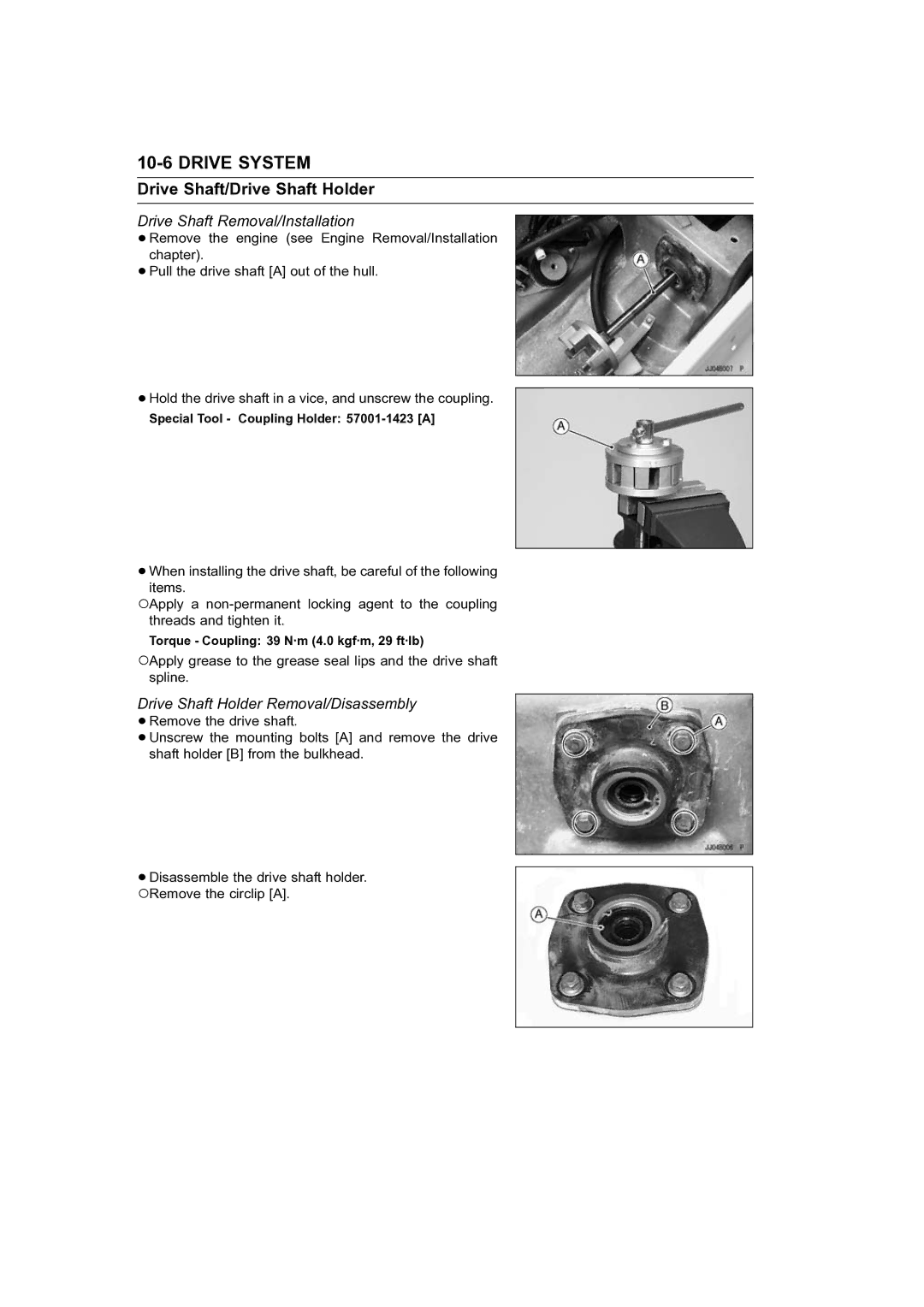 Kawasaki STX-15F Drive Shaft/Drive Shaft Holder, Drive Shaft Removal/Installation, Drive Shaft Holder Removal/Disassembly 