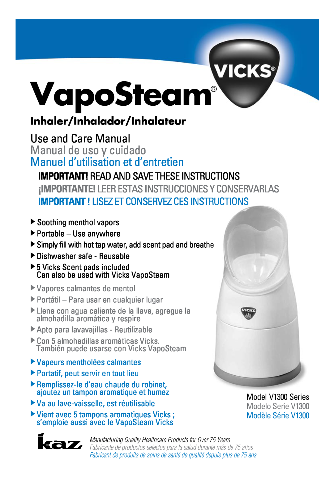 Kaz v1300 manuel dutilisation Inhaler/Inhalador/Inhalateur, VapoSteam, Use and Care Manual, Manual de uso y cuidado 