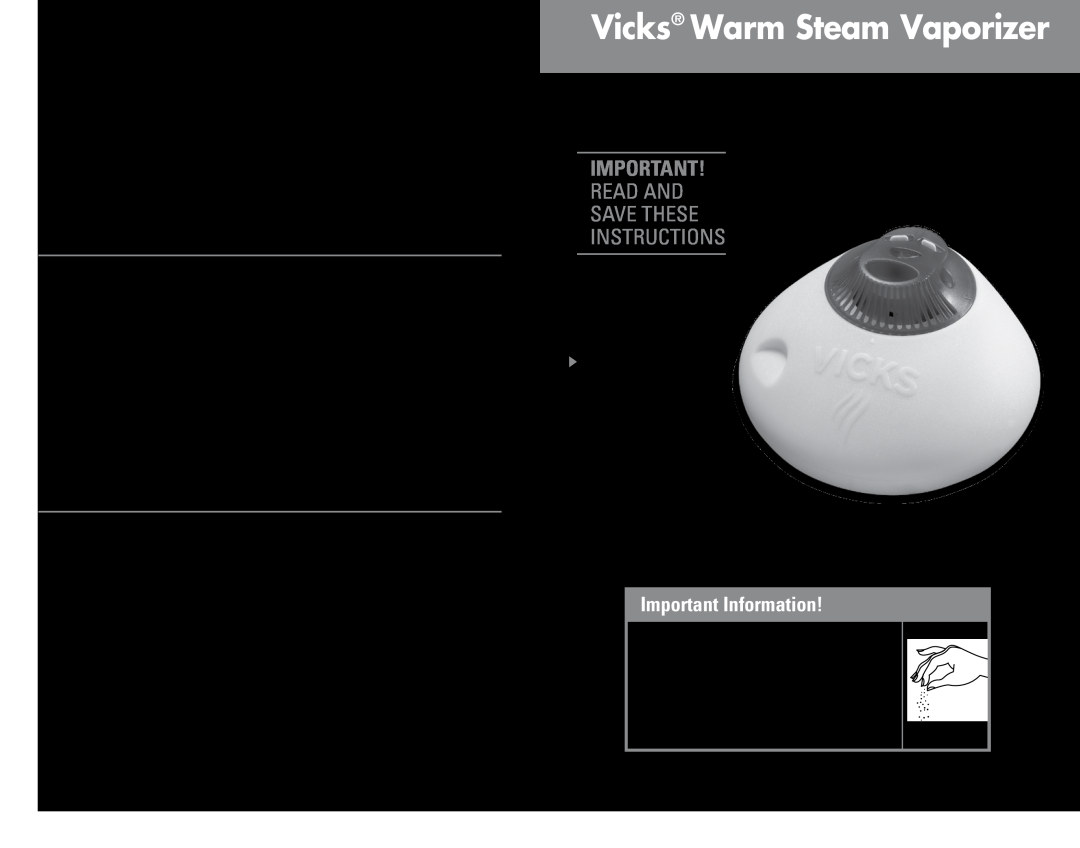 Kaz V150SGN manual Use and Care Manual, Read And Save These Instructions, Vicks Warm Steam Vaporizer 