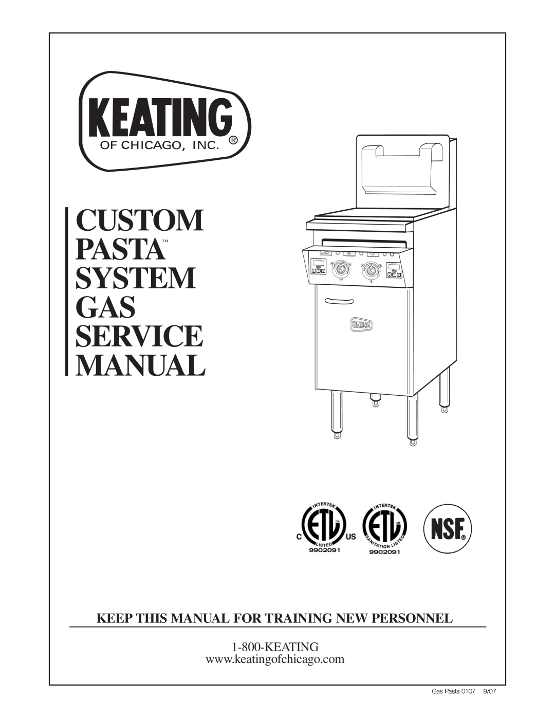Keating Of Chicago service manual Custom Pasta, Keep This Manual For Training New Personnel, Gas Pasta 0107 9/07 