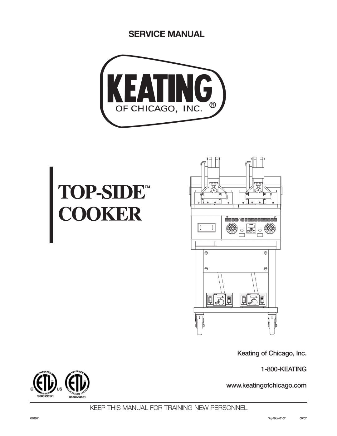 Keating Of Chicago 028951 service manual Top-Side Cooker, Keep This Manual For Training New Personnel, Top Side, 09/07 