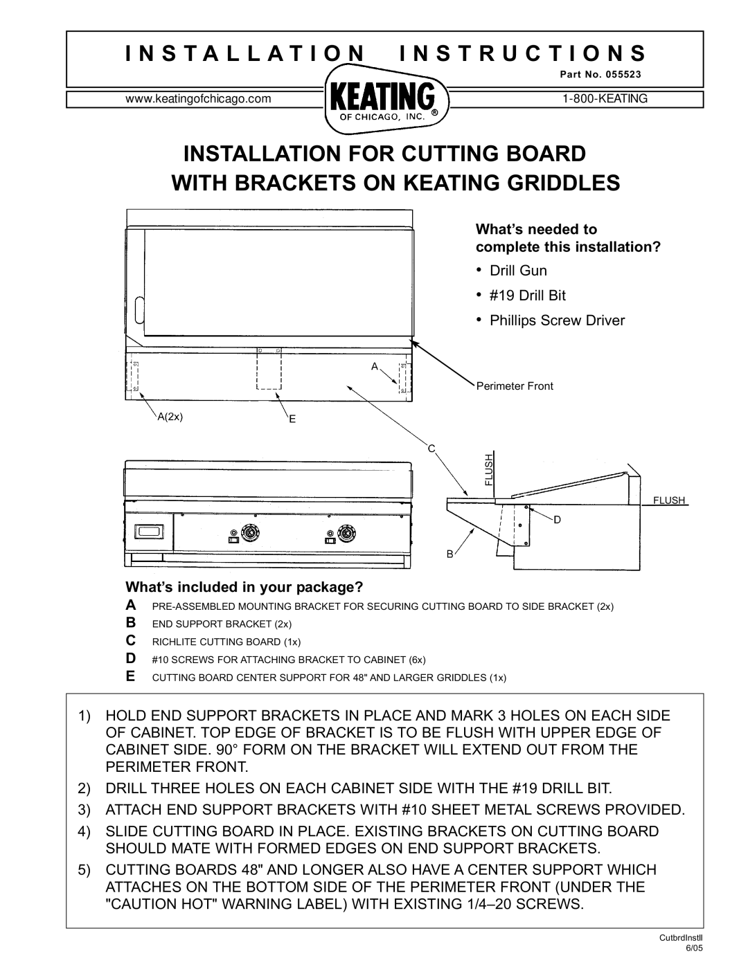 Keating Of Chicago 055523 installation instructions What’s needed to complete this installation? 