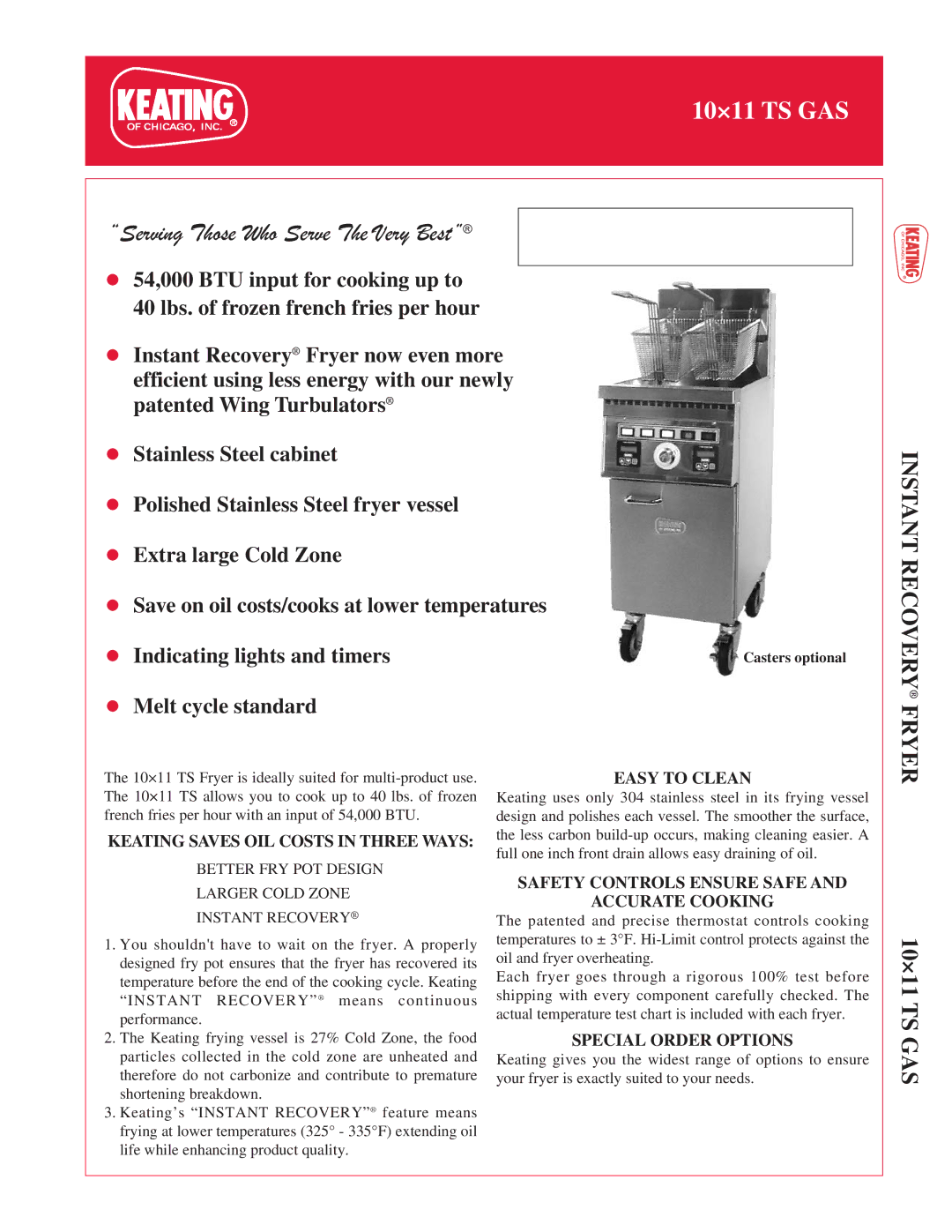 Keating Of Chicago 10x11 TS Gas manual Easy to Clean, Safety Controls Ensure Safe Accurate Cooking, Special Order Options 