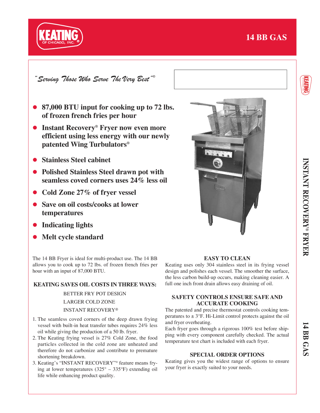 Keating Of Chicago 14 BB Gas manual Easy to Clean, Safety Controls Ensure Safe Accurate Cooking, Special Order Options 