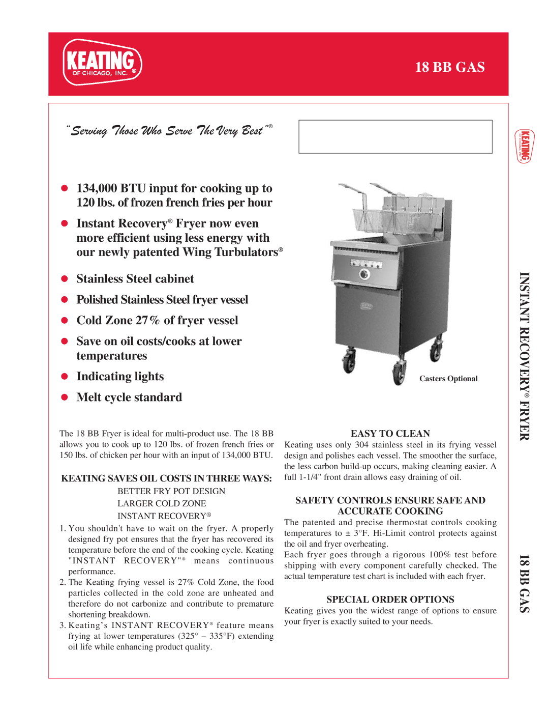 Keating Of Chicago 18 BB GAS manual Easy to Clean, Safety Controls Ensure Safe Accurate Cooking, Special Order Options 