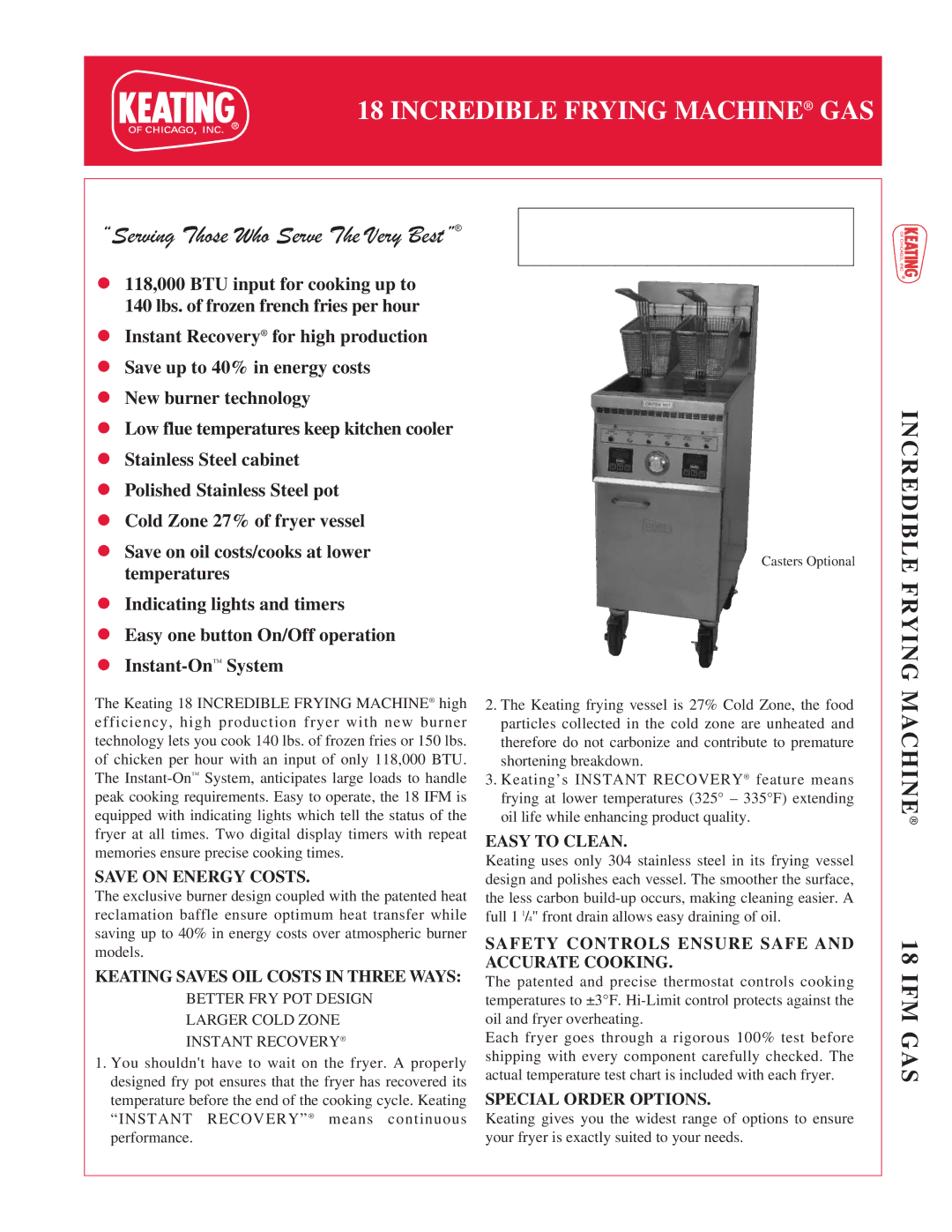 Keating Of Chicago 18IFMGAS manual Save on Energy Costs, Easy to Clean, Safety Controls Ensure Safe and Accurate Cooking 