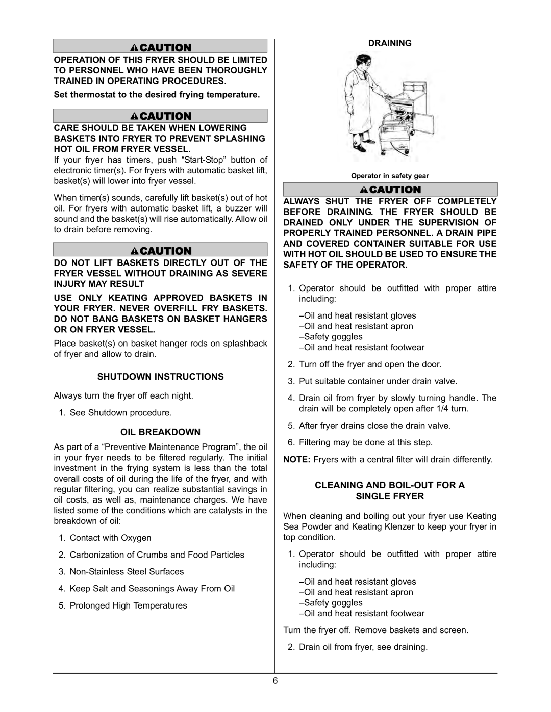 Keating Of Chicago 2000 warranty Shutdown Instructions, OIL Breakdown, Cleaning and BOIL-OUT for a Single Fryer, Draining 