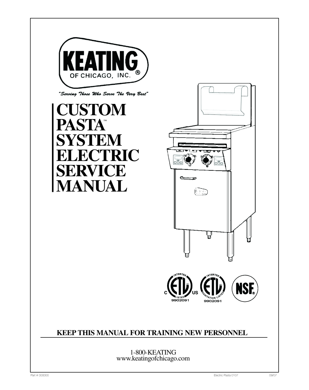 Keating Of Chicago 240V service manual Keep This Manual For Training New Personnel, Keating, 000000, Electric Pasta, 09/07 