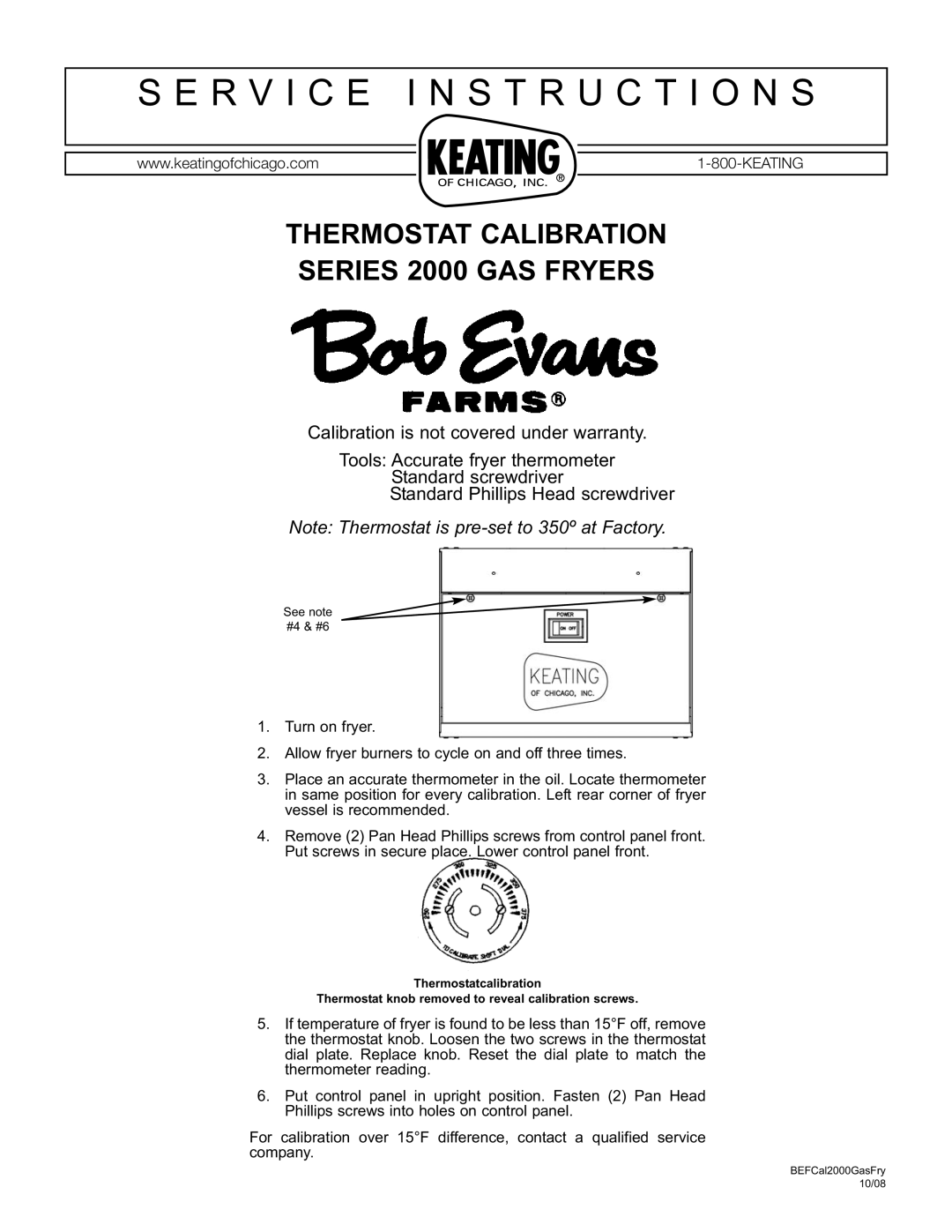 Keating Of Chicago warranty R V I C E I N S T R U C T I O N S, Thermostat Calibration Series 2000 GAS Fryers 