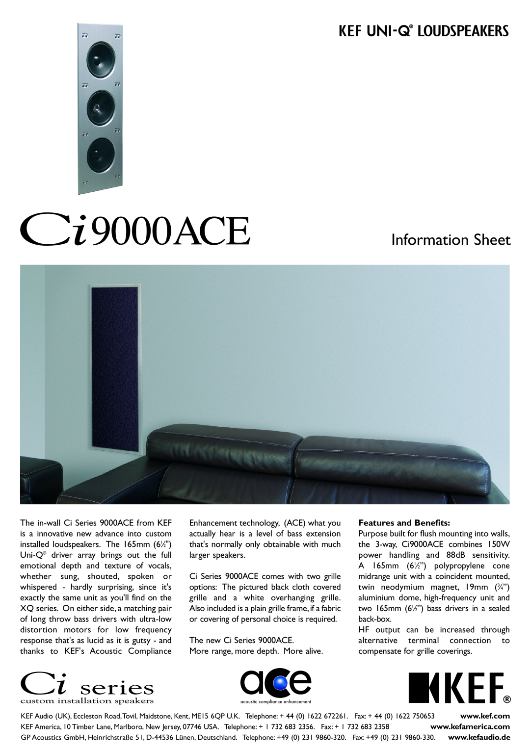KEF Audio CI9000ACE manual The new Ci Series 9000ACE, More range, more depth. More alive, Features and Benefits 