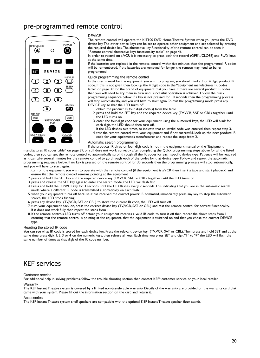 KEF Audio KIT100 installation manual Pre-programmed remote control, KEF services 