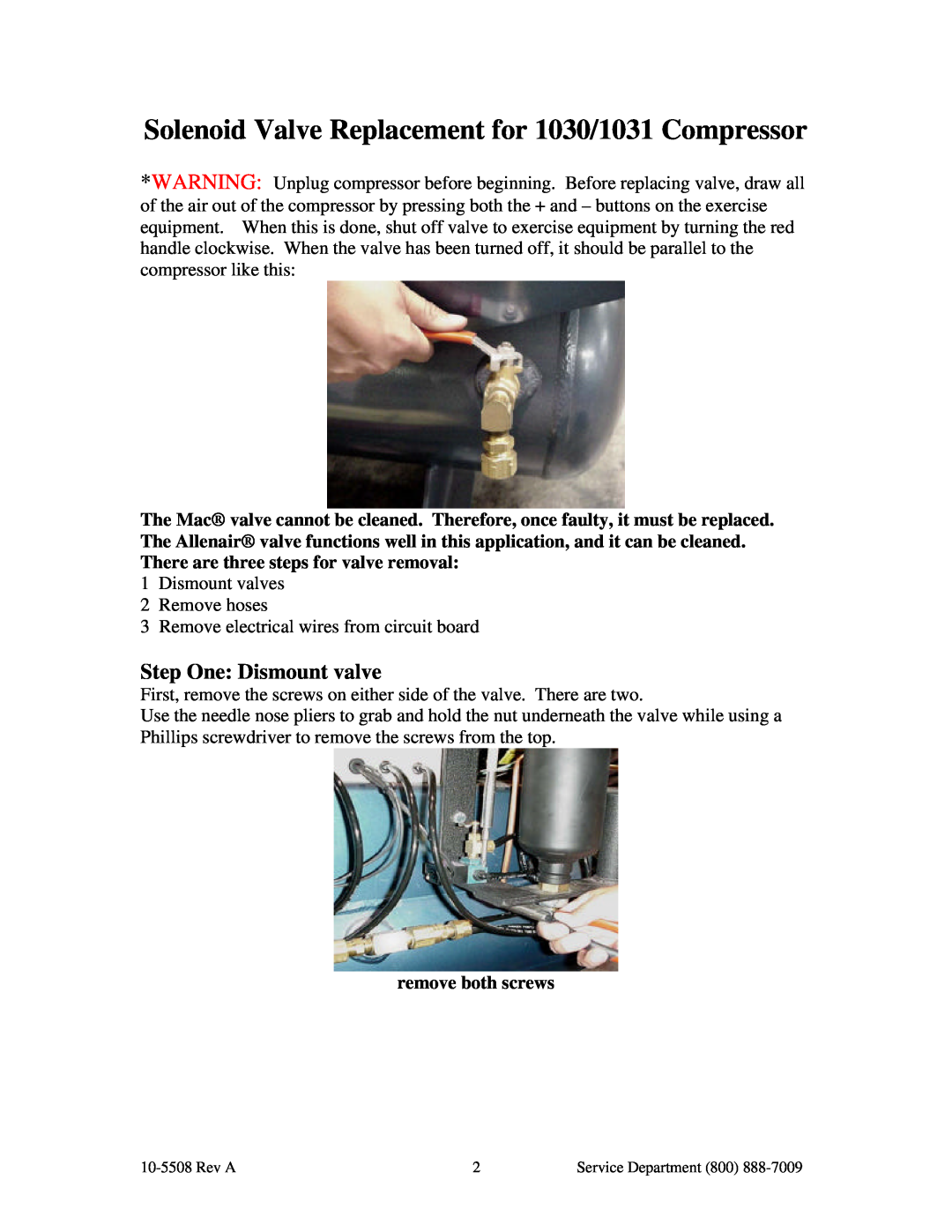 Keiser manual Step One Dismount valve, Solenoid Valve Replacement for 1030/1031 Compressor, remove both screws 