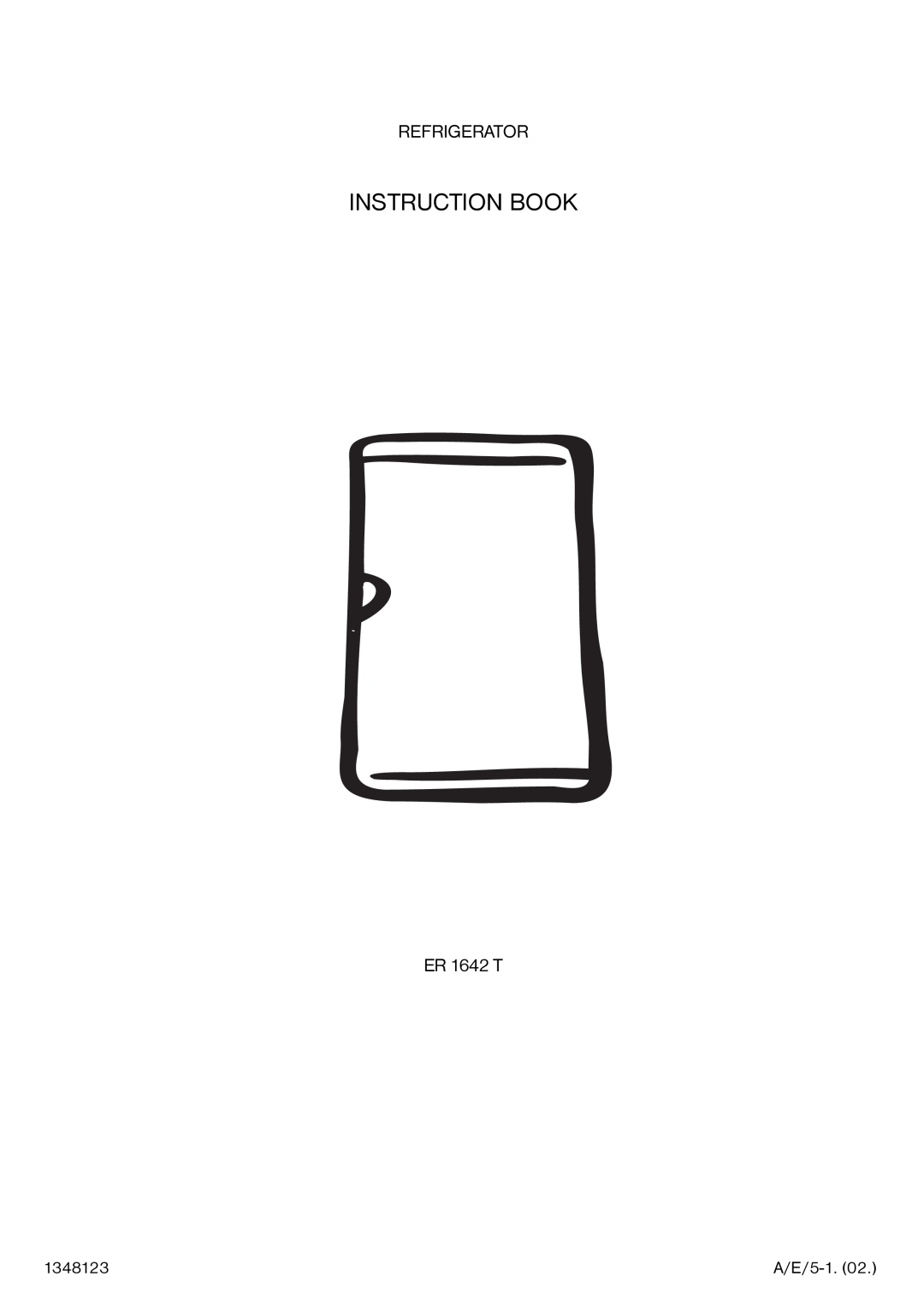 Kelvinator ER 1642 T manual Instruction Book, Refrigerator 