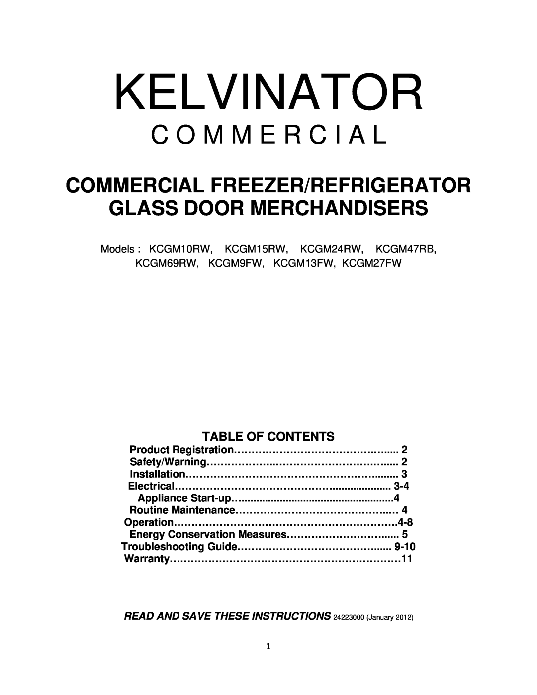 Kelvinator KCGM15RW warranty Kelvinator, C O M M E R C I A L, Commercial Freezer/Refrigerator Glass Door Merchandisers 